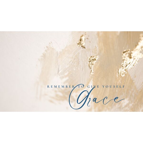 remeber to give yourself grace Thumbnail